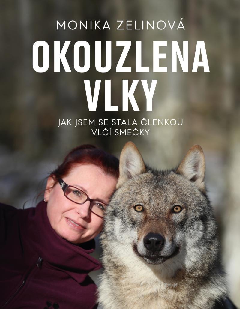 Okouzlena vlky - Monika Zelinová