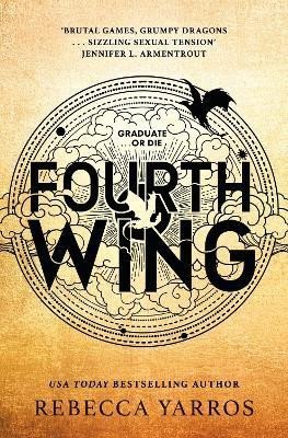 Levně Fourth Wing: Discover TikTok´s newest fantasy romance obsession with this BBC Radio 2 Book Club Pick! - Rebecca Yarros