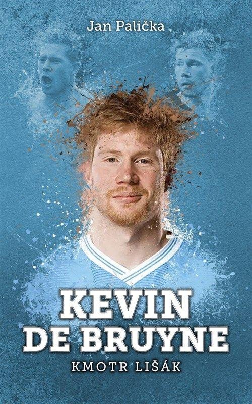 Levně Kevin De Bruyne: kmotr lišák - Jan Palička