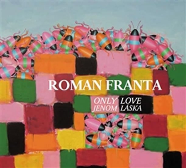 Levně Jenom láska / Only Love - Roman Franta