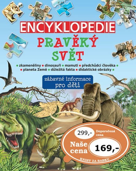 Levně Encyklopedie pravěký svět - Zábavné informace pro děti