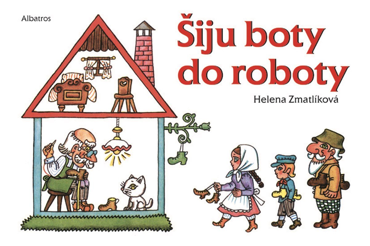 Šiju boty do roboty, 1. vydání - Helena Zmatlíková