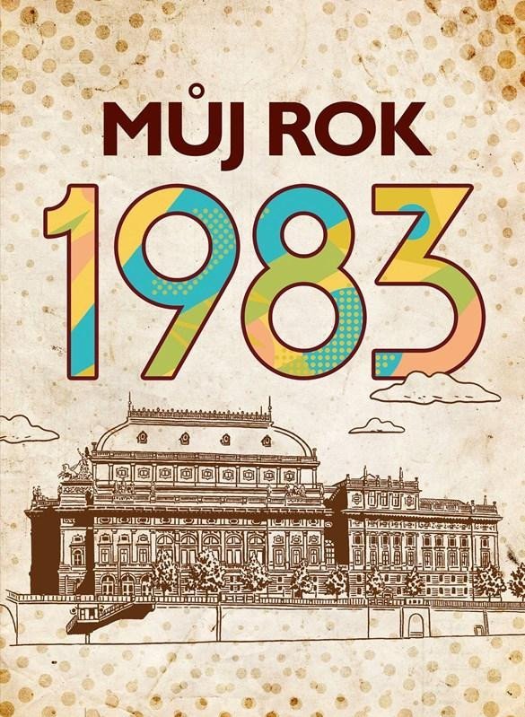 Můj rok 1983, 1. vydání - Jarmila Frejtichová