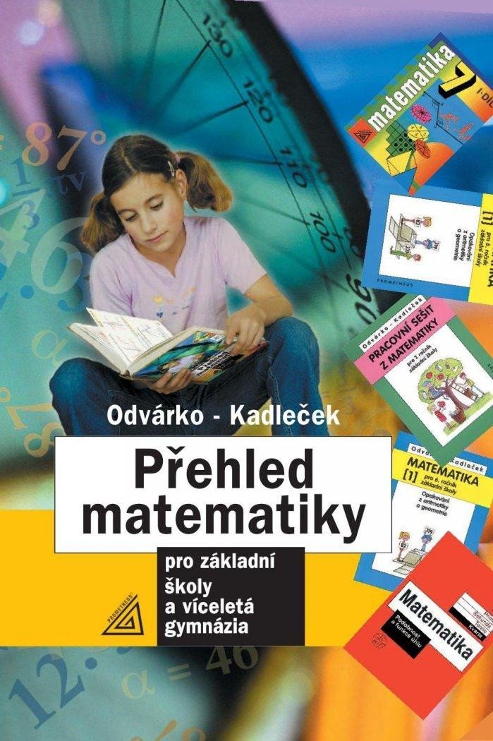 Levně Přehled matematiky pro základní školy a víceletá gymnázia, 2. vydání - Jiří Kadleček