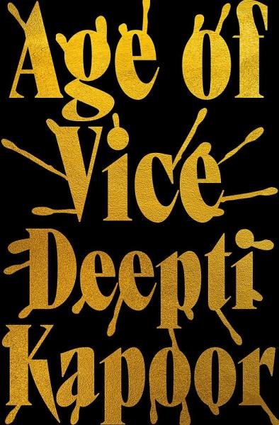 Levně Age of Vice - Deepti Kapoor
