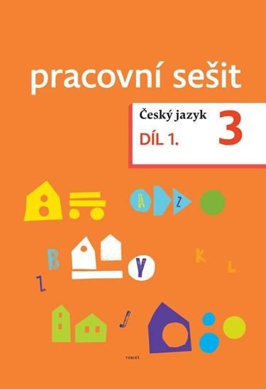 Český jazyk pro 3. ročník - pracovní sešit 1. díl - Dagmar Chroboková