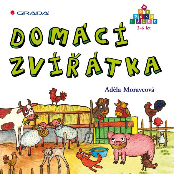 Domácí zvířátka - Předškoláček 3-6 let - Adéla Moravcová