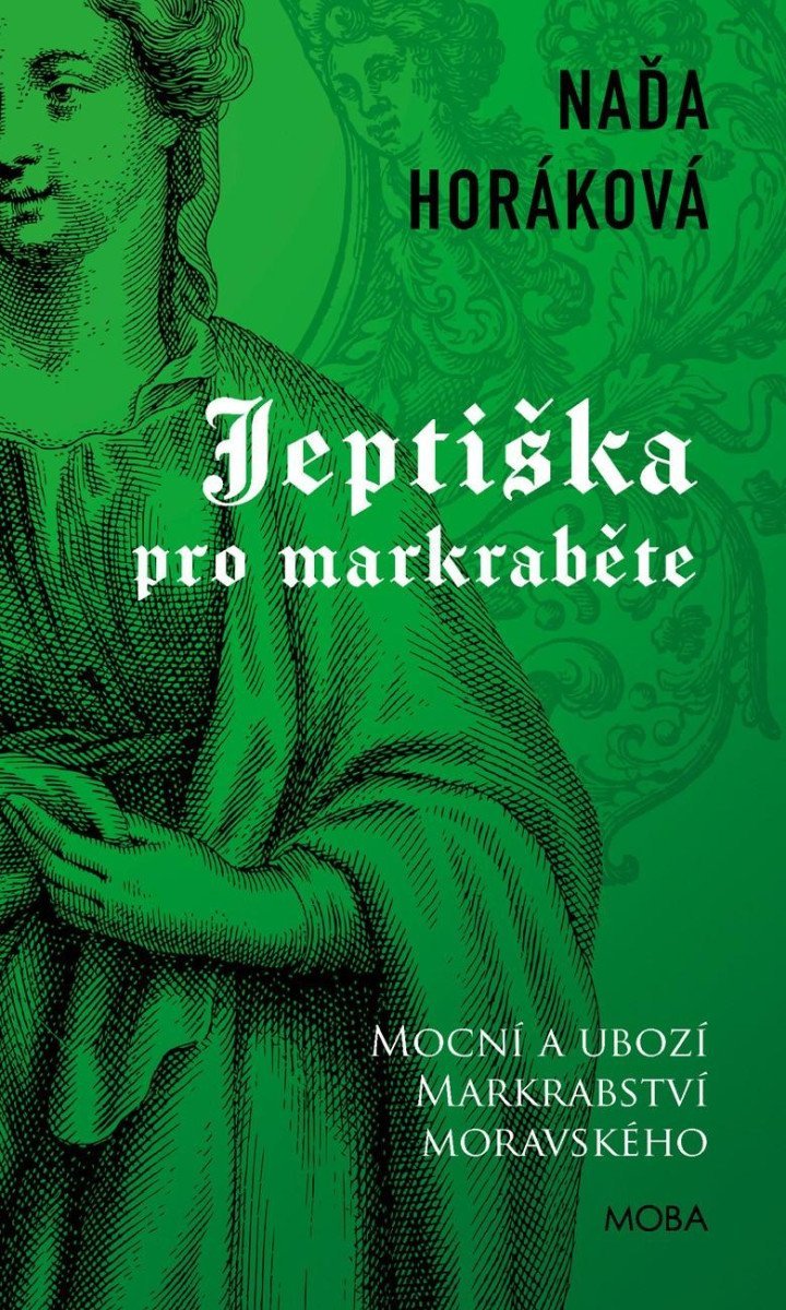 Levně Jeptiška pro markraběte, 2. vydání - Naďa Horáková