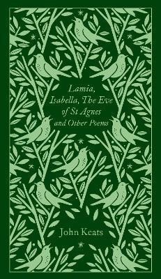 Levně Lamia, Isabella, The Eve of St Agnes and Other Poems - John Keats