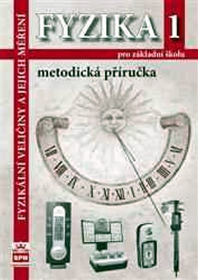 Levně Fyzika 1 pro základní školy - Fyzikální veličiny a jejich měření - Metodická příručka - František Jáchim