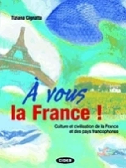 Levně A Vous la France! + CD - Tiziana Cignatta