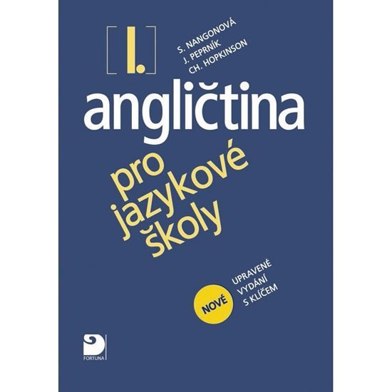 Angličtina pro jazykové školy I. - Nová - Učebnice - Stella Nangonová