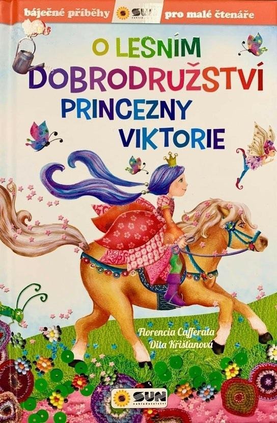 Levně O lesním dobrodružství princezny Viktorie - Florencia Cafferata