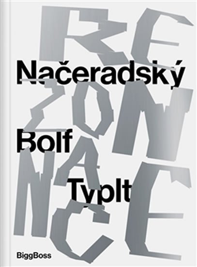 Rezonance: Načeradský – Bolf – Typlt - Petr Vaňous
