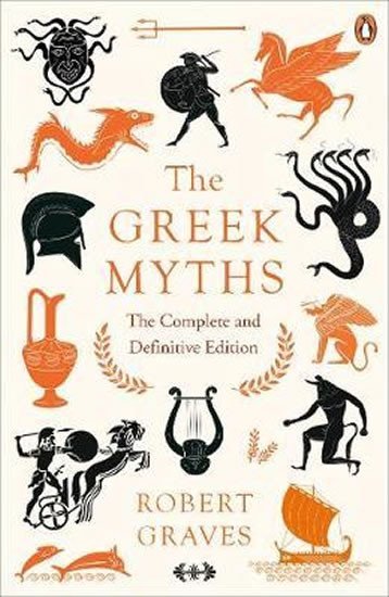 Levně The Greek Myths : The Complete and Definitive Edition - Robert Graves