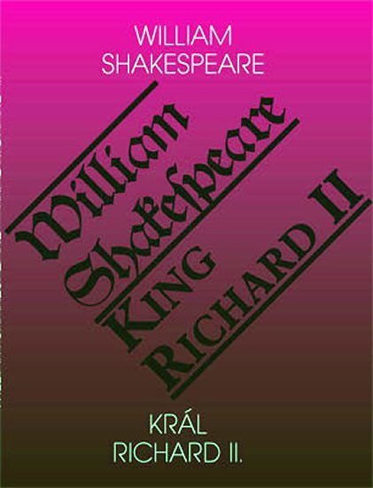 Král Richard II. / King Richard II. - William Shakespeare