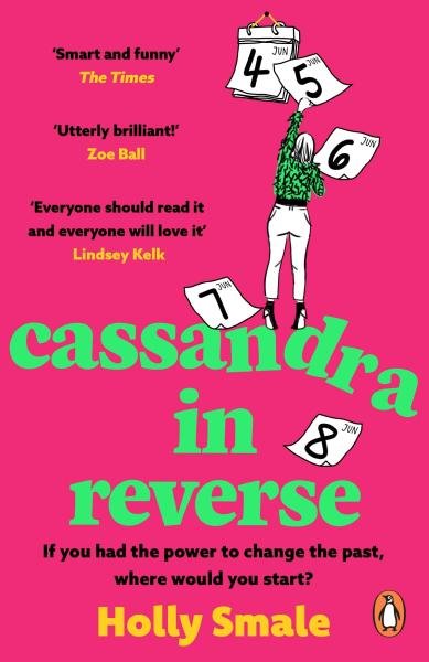 Levně Cassandra in Reverse: The unforgettable Reese Witherspoon Book Club pick - Holly Smale