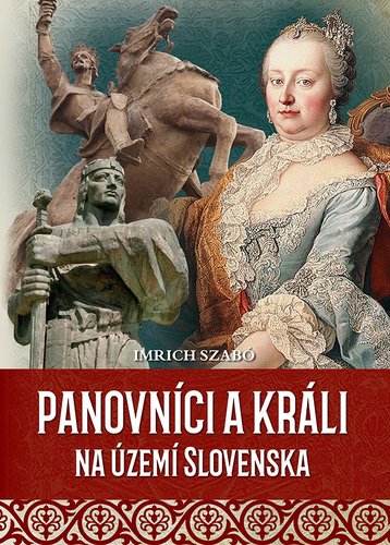 Levně Panovníci a králi na území Slovenska