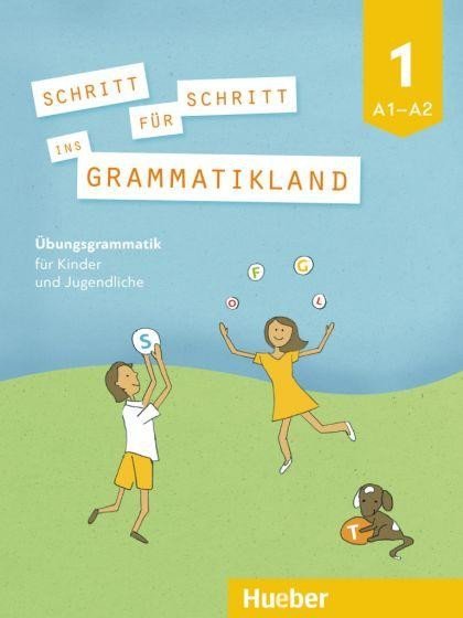 Levně Schritt für Schritt ins Grammatikland - Buch 1