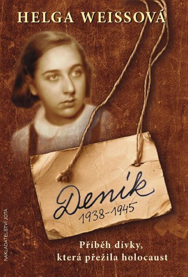 Levně Deník 1938–1945 - Příběh dívky, která přežila holocaust - Helga Weissová