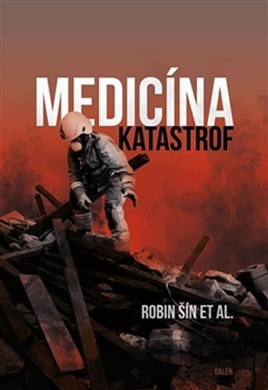 Levně Medicína katastrof - Robin Šín