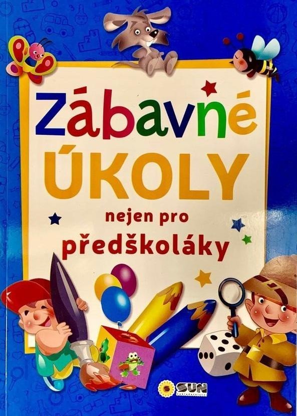 Levně Zábavné úkoly nejen pro předškoláky