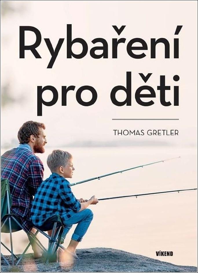 Levně Rybaření pro děti - Thomas Gretler