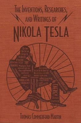 Levně The Inventions, Researches, and Writings of Nikola Tesla - Martin Thomas Commerford