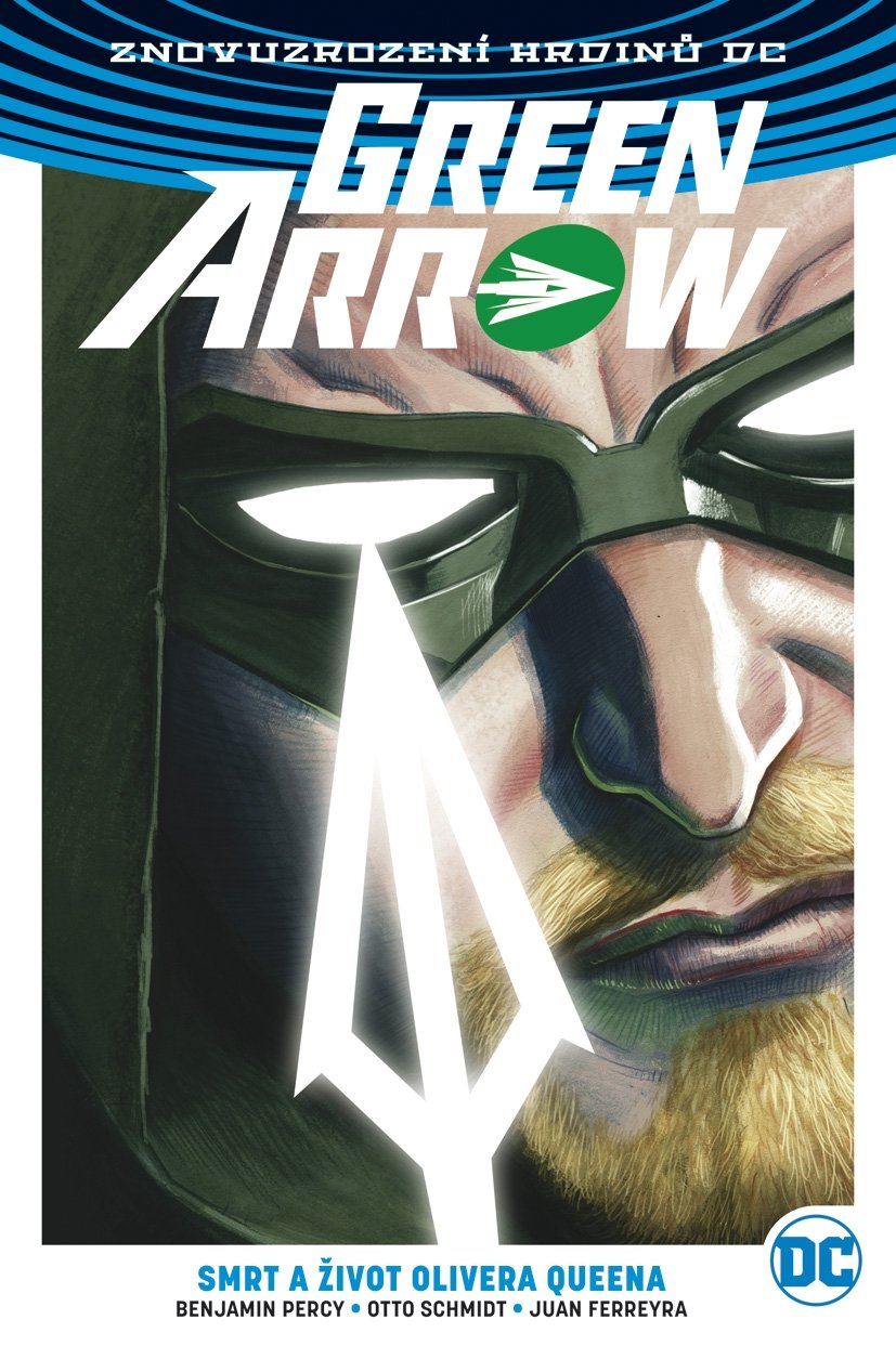 Levně Green Arrow 1 - Smrt a život Olivera Queena - Juan Ferreyra