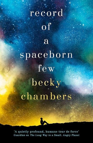 Levně Record of a Spaceborn Few: Wayfarers 3 - Becky Chambersová