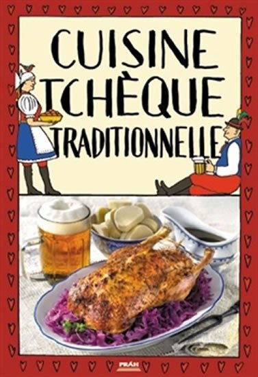 Levně Cuisine tcheque traditionnelle / Tradiční česká kuchyně (francouzsky) - Viktor Faktor
