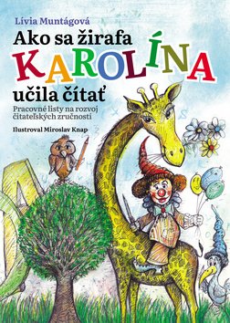 Levně Ako sa žirafa Karolína učila čítať - Lívia Muntágová