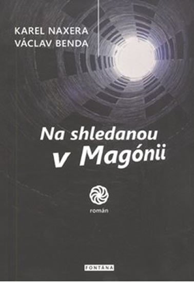 Levně Na shledanou v Magónii - Václav Benda