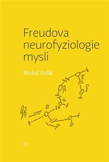Levně Freudova neurofyziologie mysli - Michal Polák