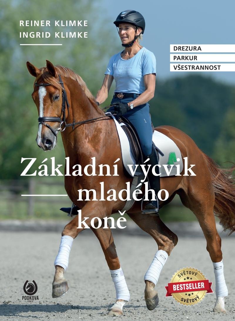 Levně Základní výcvik mladého koně - Drezura, parkur, všestrannost - Ingrid Klimke; Reiner Klimke