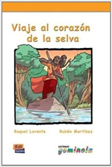 Levně Lecturas Gominola - Viaje al corazón de la selva - Libro