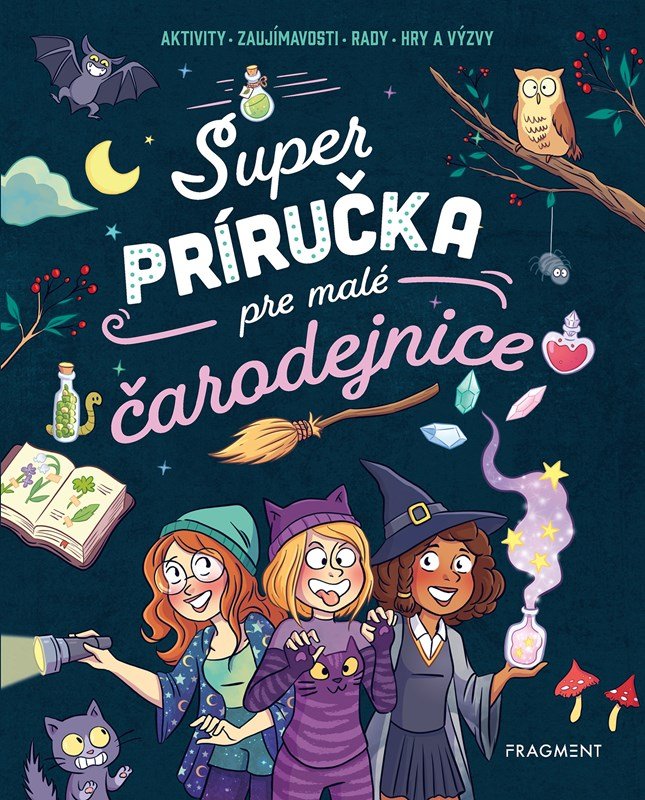 Super príručka pre malé čarodejnice - Aurore Meyer