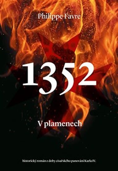 Levně 1352 V plamenech - Philippe Favre