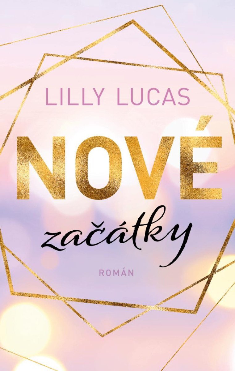 Levně Nové začátky - Lilly Lucas