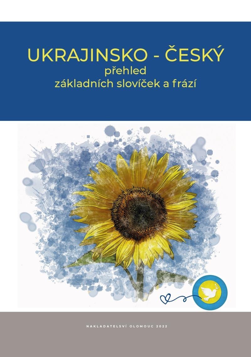 Ukrajinsko - český přehled základních slovíček a frází - autorů kolektiv