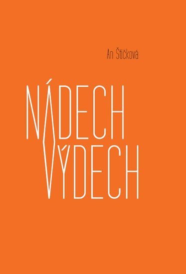 Levně Nádech výdech - An Štičková