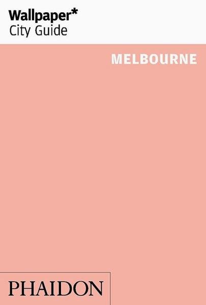 Levně Wallpaper* City Guide Melbourne