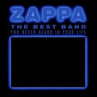 Levně Best Band You Never Heard In Your Life (CD) - Frank Zappa