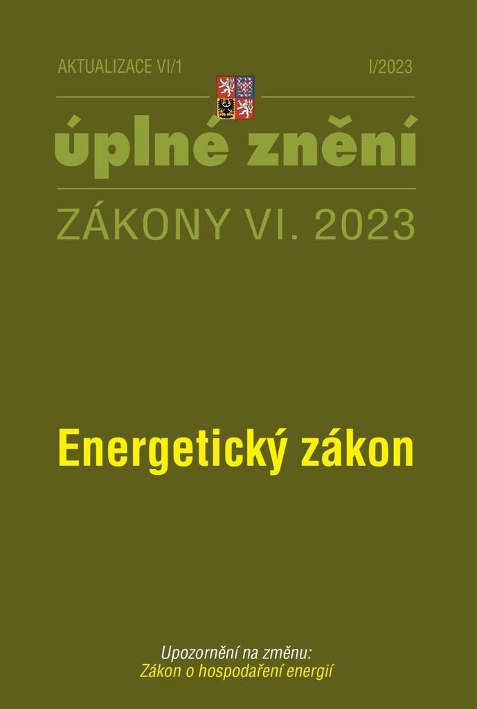 Levně Aktualizace VI/1 2023 Energetický zákon - Zákon o hospodaření energií