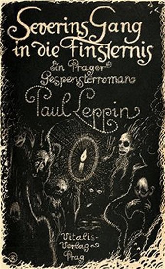 Levně Severins Gang in die Finsternis - Ein Prager Gespensterroman - Paul Leppin