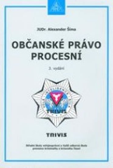 Levně Občanské právo procesní, 3. vydání - Alexander Šíma