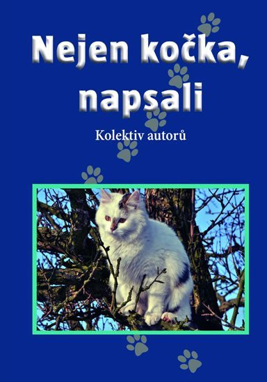 Levně Nejen kočka, napsali - autorů kolektiv