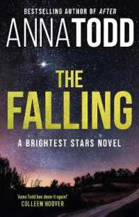 Levně The Falling : A Brightest Stars Novel - Anna Todd