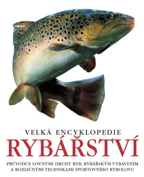 Levně Velká encyklopedie rybářství, 4. vydání