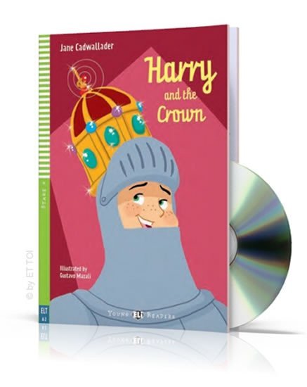 Levně Young ELI Readers 4/A2: Harry and The Crown + Downloadable Multimedia - Jane Cadwallader